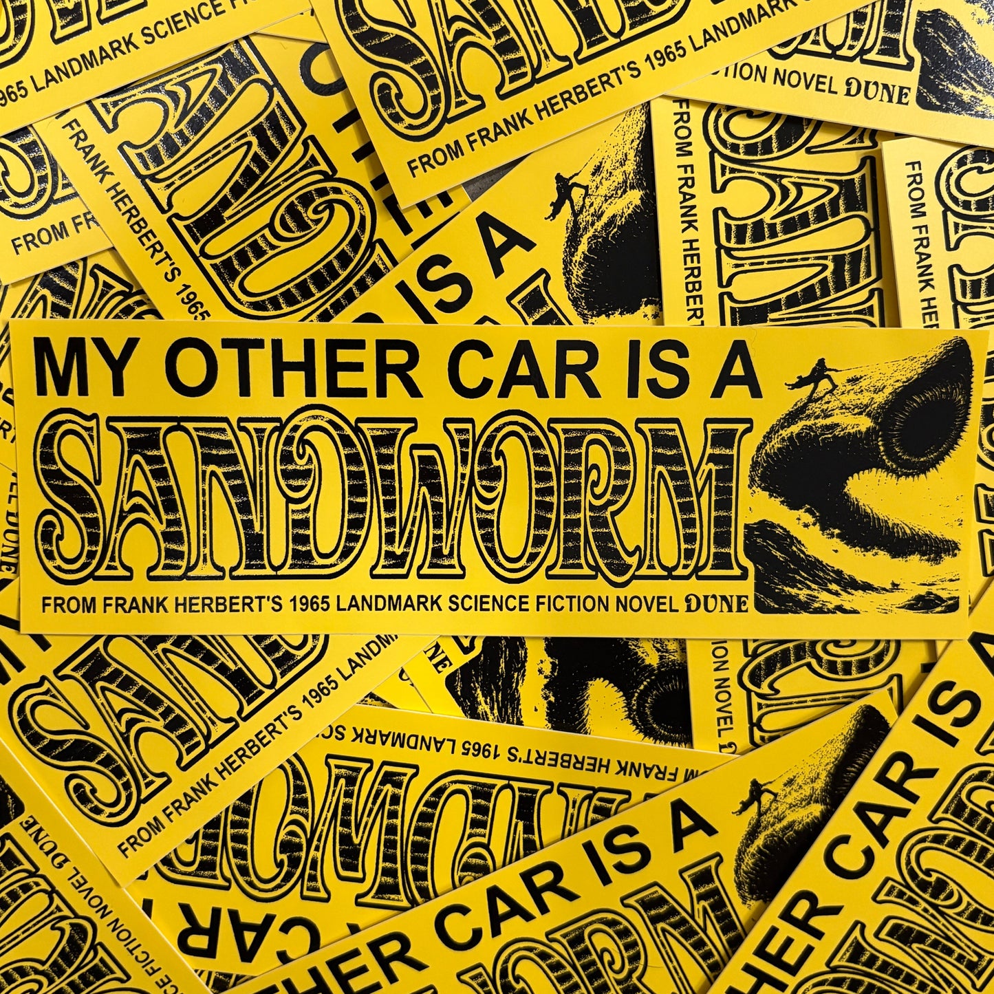 My Other Car is a Sandworm - Bumper Sticker